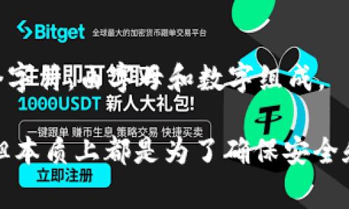 比特币钱包私钥通常由64个字符组成，使用的是十六进制（hexadecimal）编码，具体来说就是由数字0-9和字母a-f组成。这些字符实际上是256位的二进制数据用16进制表示的结果。因此，如果你遇到的是一个比特币私钥，它应该是看起来像这样的字符串：

```
5J76oV1V1Wgj1fDRXqQgJu7HVrXfgT3d3FsdOF6kcdo6eH3K5iP
```

此外，比特币私钥还可以以其他格式来表示，例如WIF（Wallet Import Format）格式，WIF格式的私钥通常是51个字符，由字母和数字组成。

总结来说，比特币的私钥一般是64位（256位二进制）的十六进制字符串，不同的编码方式和格式可能会有所不同，但本质上都是为了确保安全和独特性。请注意保持私钥的安全非常重要，因为任何掌握私钥的人都可以控制与之关联的比特币资产。