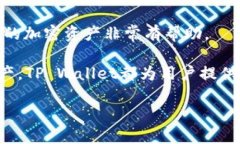 ETC（以太币）可以通过TP Wallet进行管理和交易。