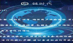 接入 tpWalletapp 链接的具体步骤取决于你要使用的