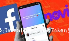 深入了解OKB：Tokenim平台上的Token生态及其潜力